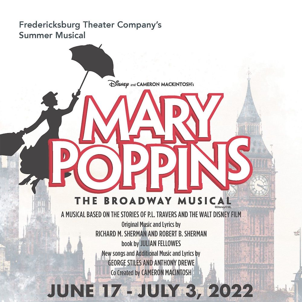 Mary Poppins by Fredericksburg Theater Company (FTC)