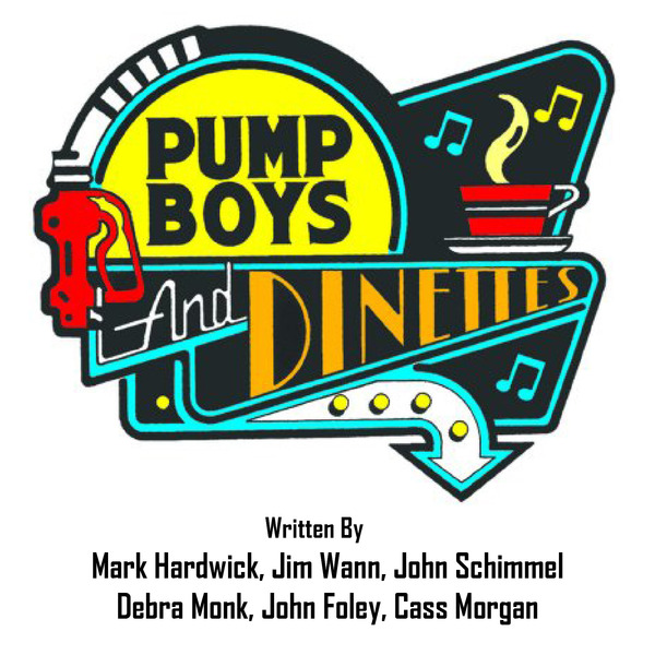 Pump Boys and Dinettes by Hill Country Arts Foundation (HCAF)