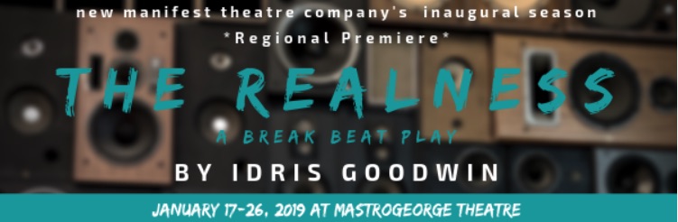 The Realness (a break beat play) by New Manifest Theatre Company