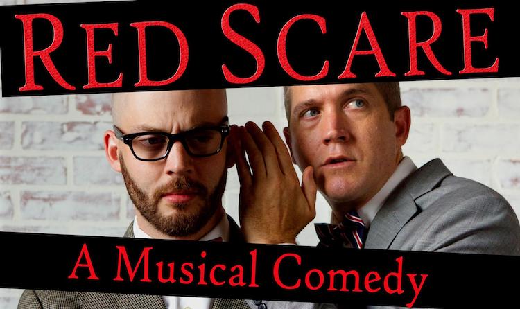 Red Scare: A Musical Comedy by Texas Comedies