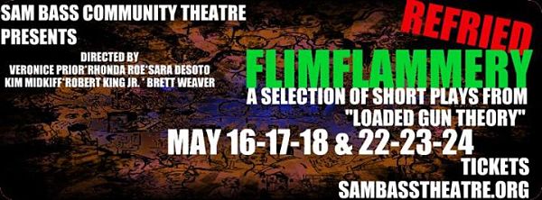 Refried Flimflammery by Sam Bass Community Theatre