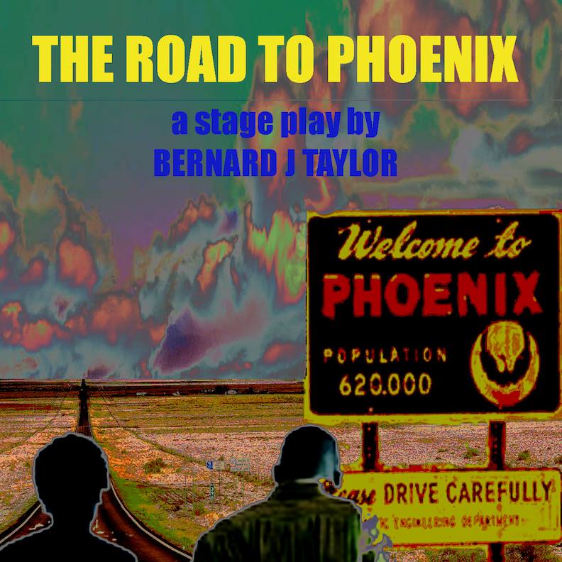 The Road to Phoenix by Bernard J. Taylor