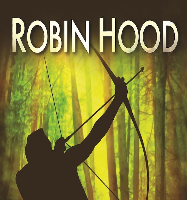 Robin Hood, An Adventure by Playhouse Smithville