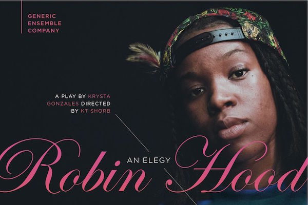 Robin Hood: An Elegy by Generic Ensemble Company