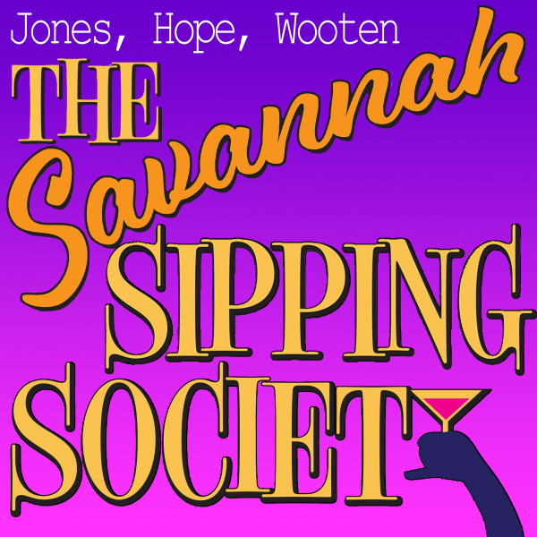 Savannah Sipping Society by Hill Country  Community Theatre (HCCT)