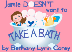 Jamie Doesn't Want to Take a Bath by Pollyanna Theatre Company