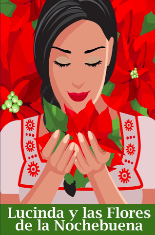 Lucinda y las Flores de la Nochebuena by Alamo City Opera