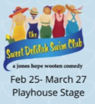 The Sweet Delilah Swim Club by Georgetown Palace Theatre