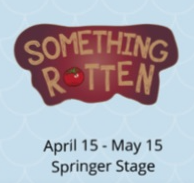 Something Rotten by Georgetown Palace Theatre