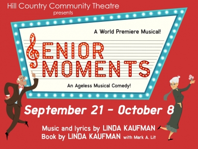 Senior Moments, a musical by Hill Country  Community Theatre (HCCT)