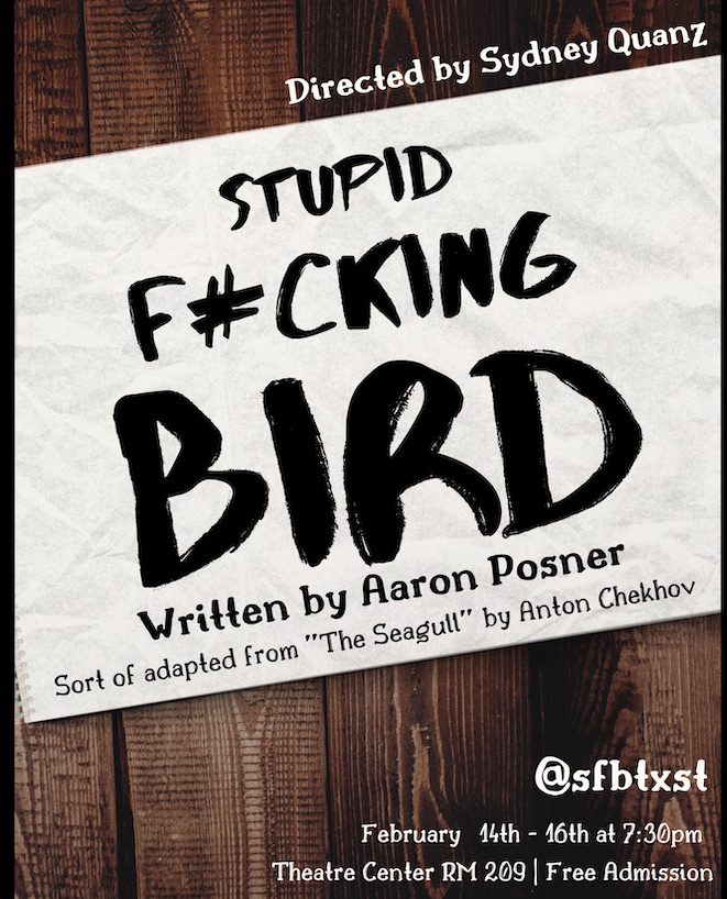 Stupid Fucking Bird by Texas State University