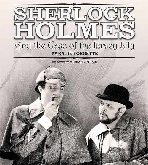 Sherlock Holmes and The Case of the Jersey Lily by Austin Playhouse