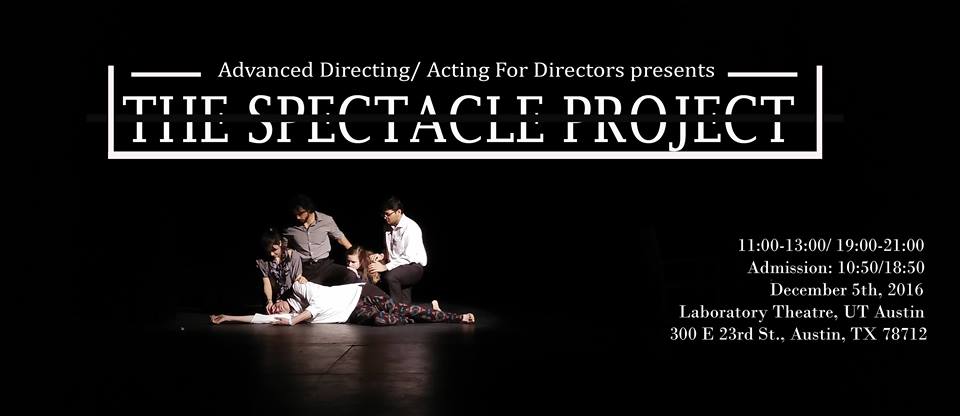 The Spectacle Project by University of Texas Theatre & Dance