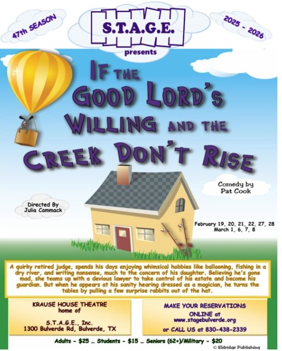 If the Good Lord's Willing and the Creek Don't Rise by S.T.A.G.E. Bulverde