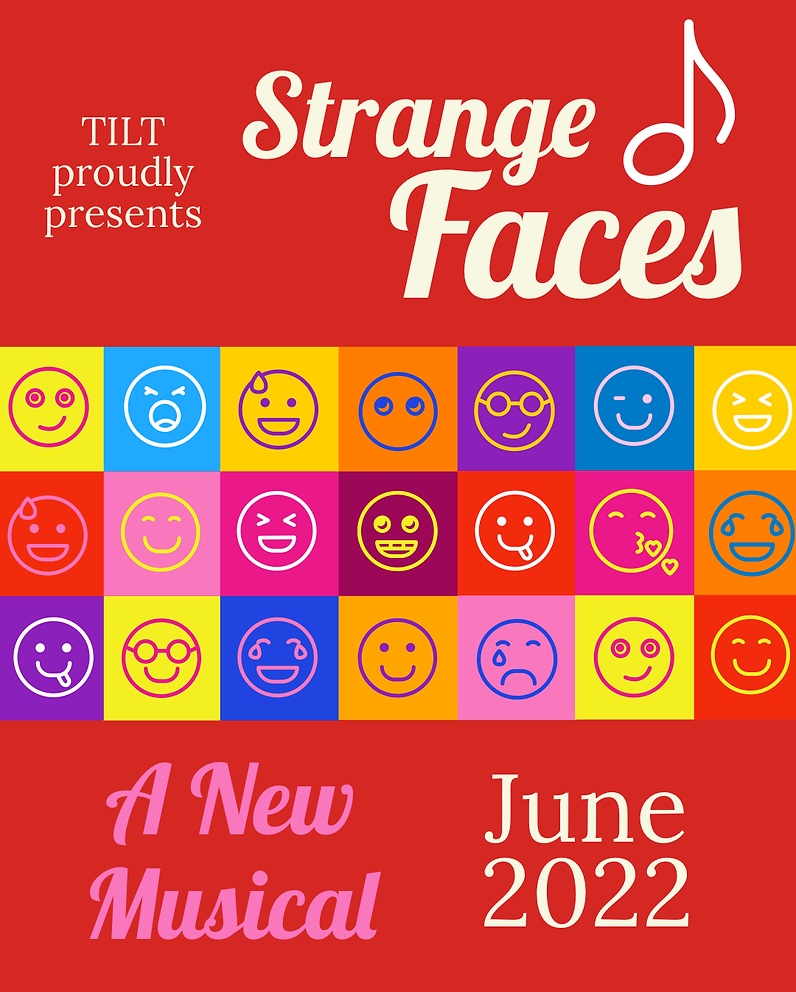 Strange Faces, a new musical by TILT Performance Group