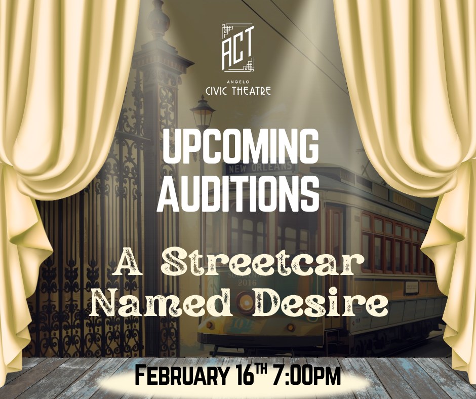 CTX4300. Auditions for A Streetcar Named Desire, by Angelo Civic Theatre