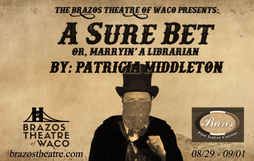 Sure Bet, or Marryin' the Librarian by Brazos Theatre of Waco