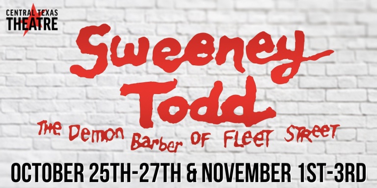 Sweeney Todd by Central Texas Theatre (formerly Vive les Arts)