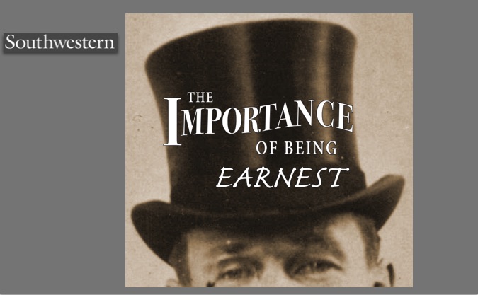 The Importance of Being Earnest by Southwestern University