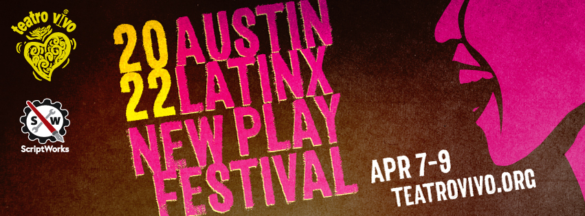 Austin Latino New Play Festival by Teatro Vivo