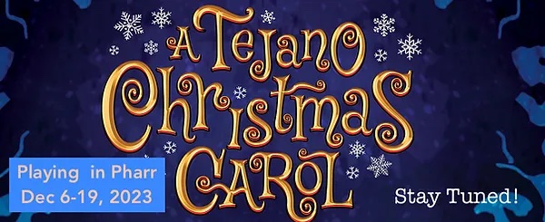 A Tejano Christmas Carol by Pharr Community Theatre