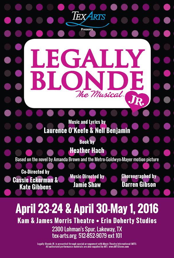 Legally Blonde, Jr. by Tex-Arts Youth Musical Theatre Company