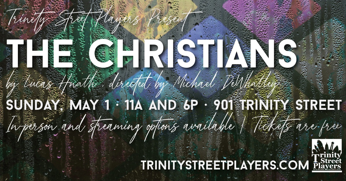 The Christians by Trinity Street Players