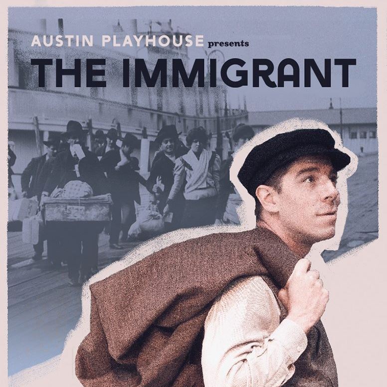 The Immigrant by Austin Playhouse