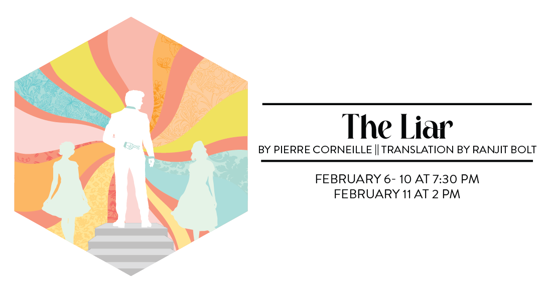 The Liar, adapted by Ranjit Bolt by Texas State University