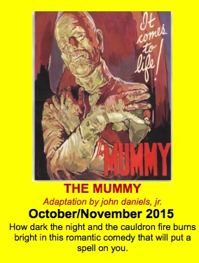 The Mummy, He's Alive! by Playhouse Smithville