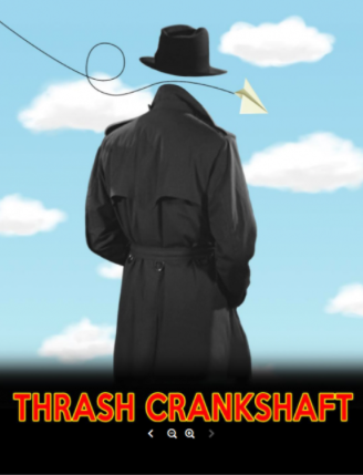 Thrash Crankshaft, P.I. (a series) by Overtime Theater