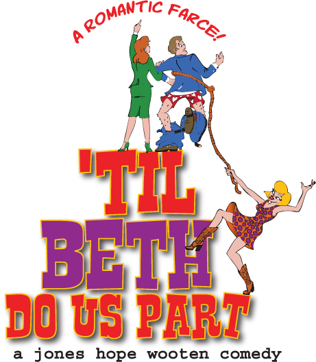 Till Beth Do Us Part by Way Off Broadway Community Players