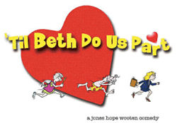 'Til Beth Do Us Part by Hasty Retreat Productions