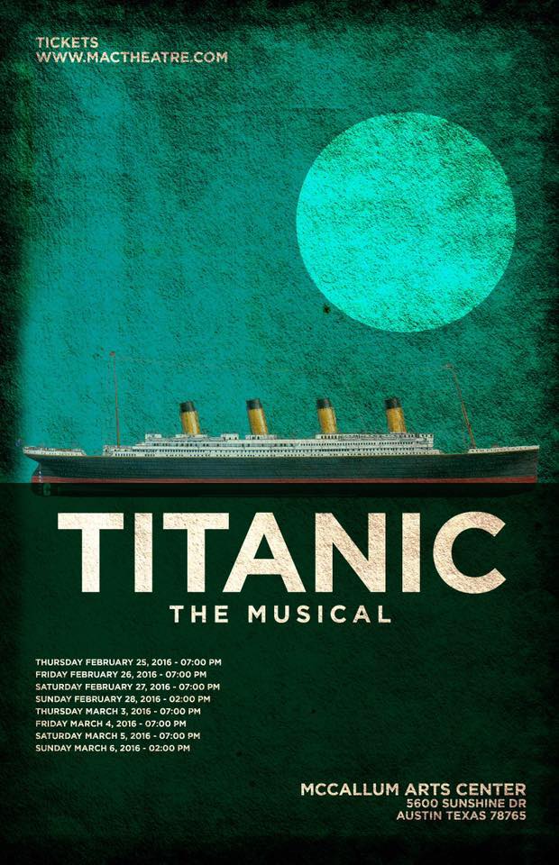 Titanic, the musical by McCallum Fine Arts Academy