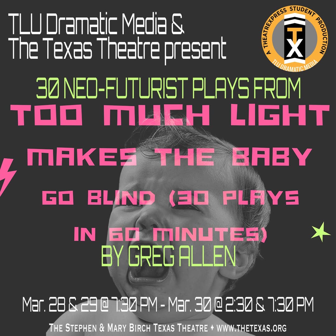 Too Much Light Makes the Baby Go Blind by Texas Lutheran University Dramatic Media