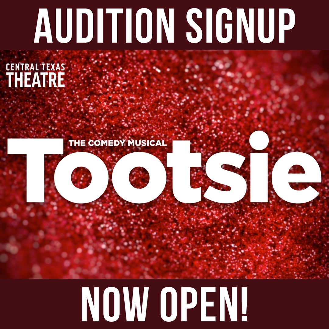 CT3976. Auditions for Tootsie, by Central Texas Theatre (formerly Vive les Arts), Killeen