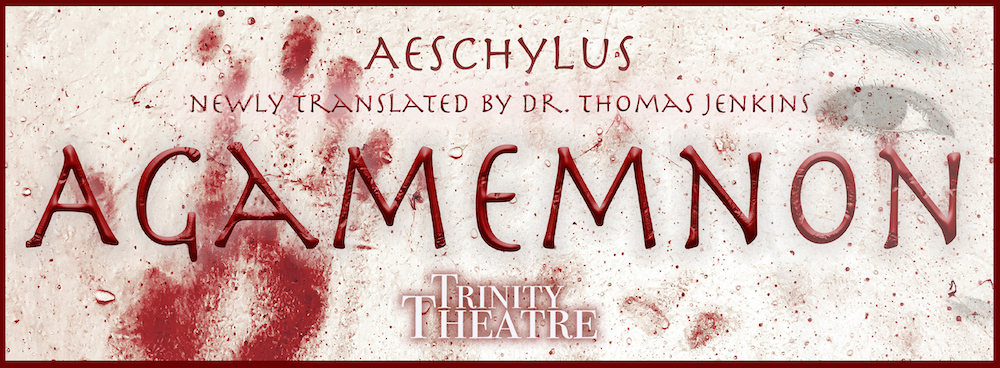 Agamemnon (Jenkins) by Trinity University