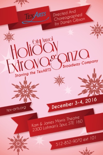 Holiday Extravaganza 2016 by Tex-Arts Teen Musical Theatre Company