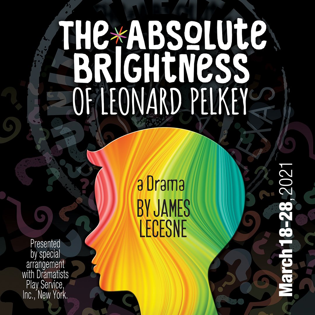 The Absolute Brightness of Leonard Pelkey by Unity Theatre