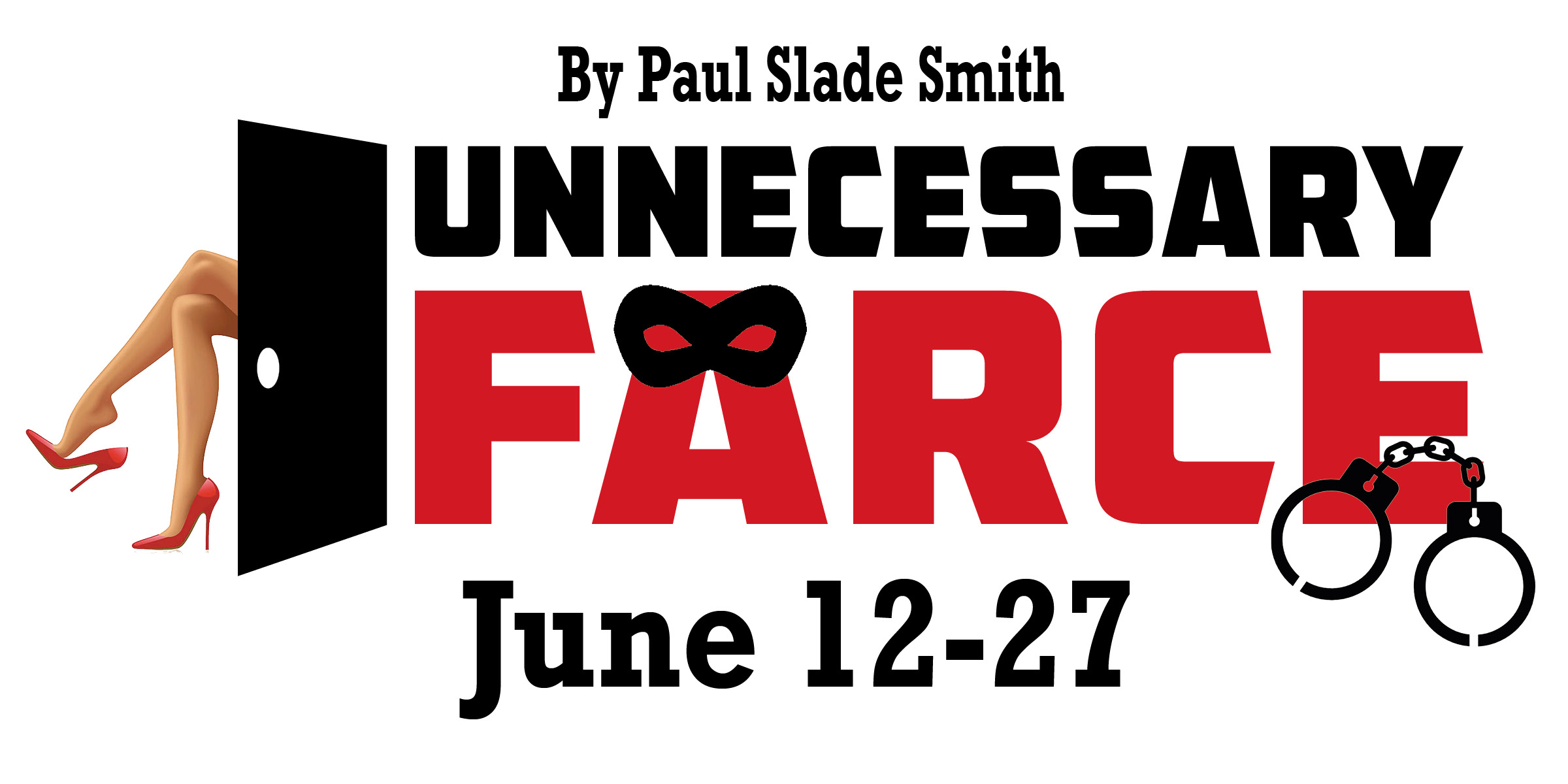 Unnecessary Farce by Hill Country Arts Foundation (HCAF)