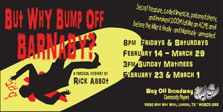 But Why Bump Off Barnaby? by Way Off Broadway Community Players