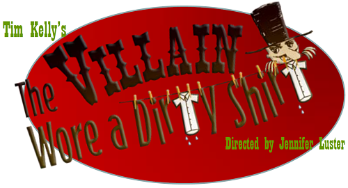 The Villain Wore a Dirty Shirt by Way Off Broadway Community Players