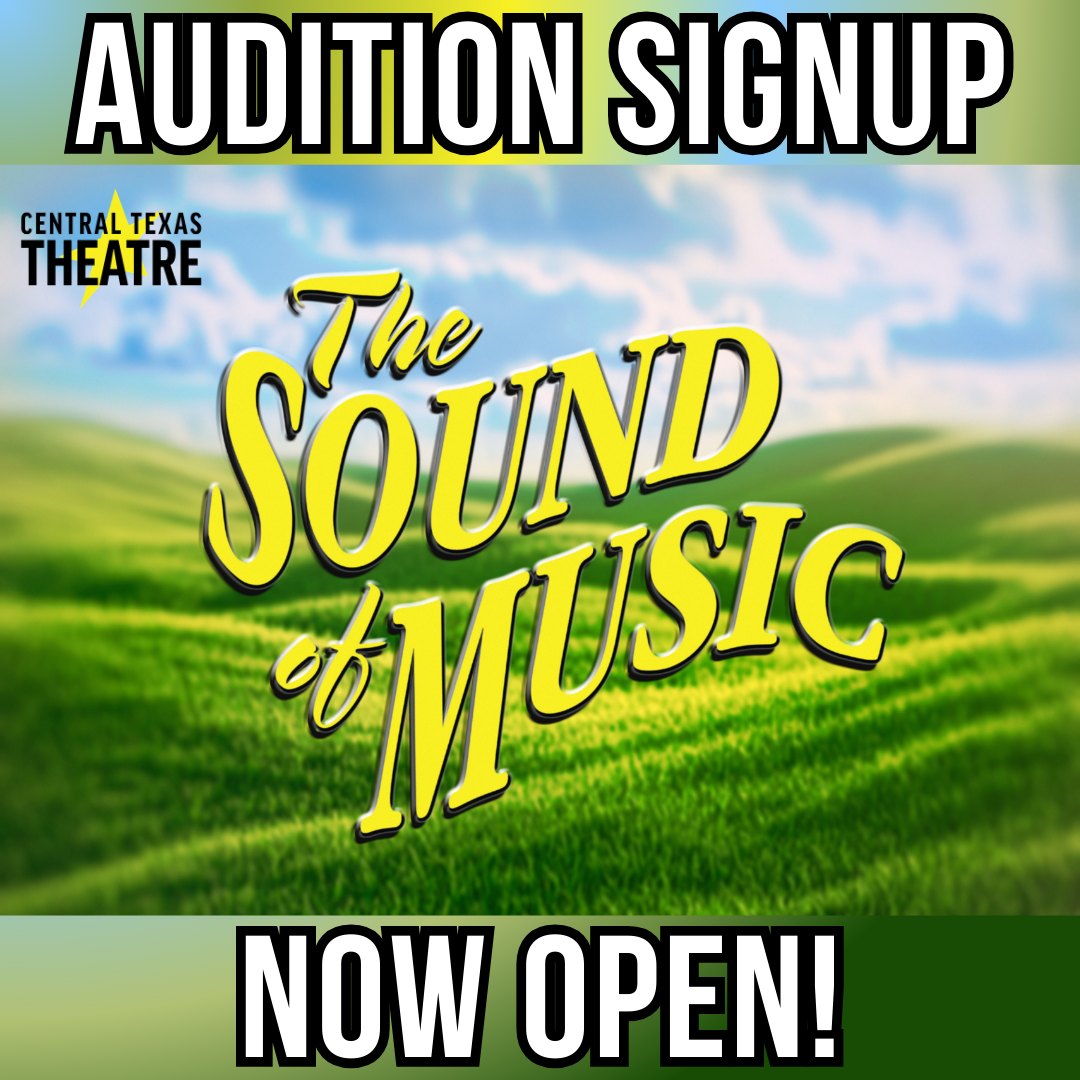 CTX4364. Auditions for The Sound of Music, by Central Texas Theatre, Killeen