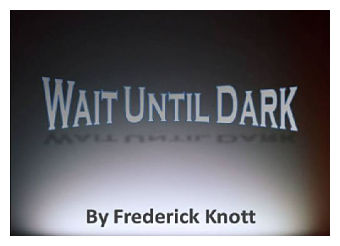 Wait Until Dark by Way Off Broadway Community Players