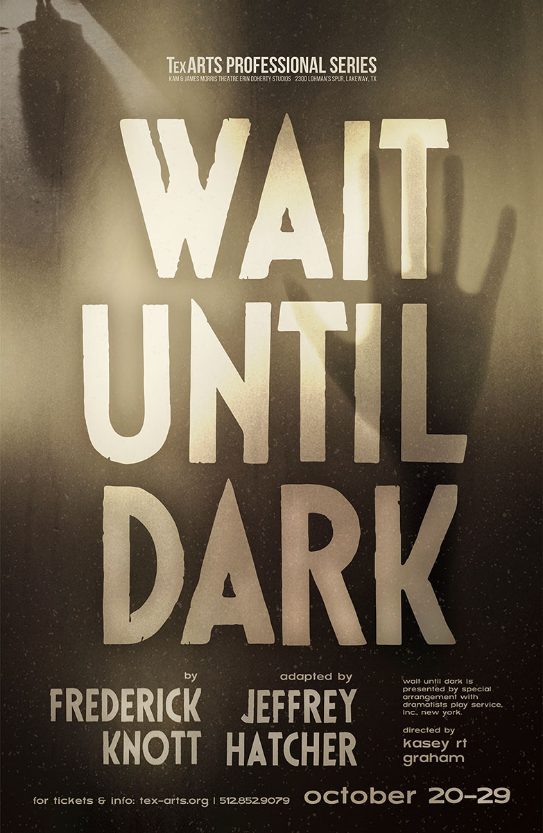 Wait Until Dark by Tex-Arts