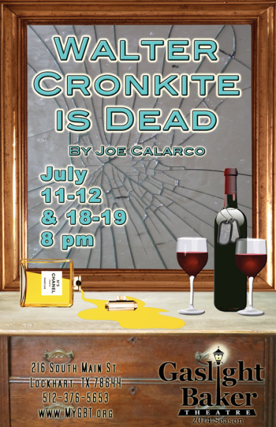 Walter Cronkite is Dead by Gaslight Baker Theatre