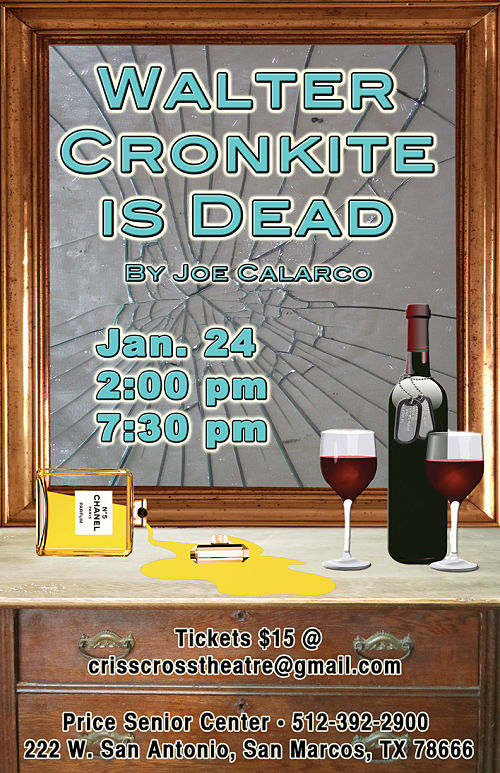 Walter Cronkite is Dead by CrissCross Theatre