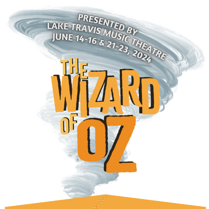 The Wizard of Oz by Lake Travis Music Theatre
