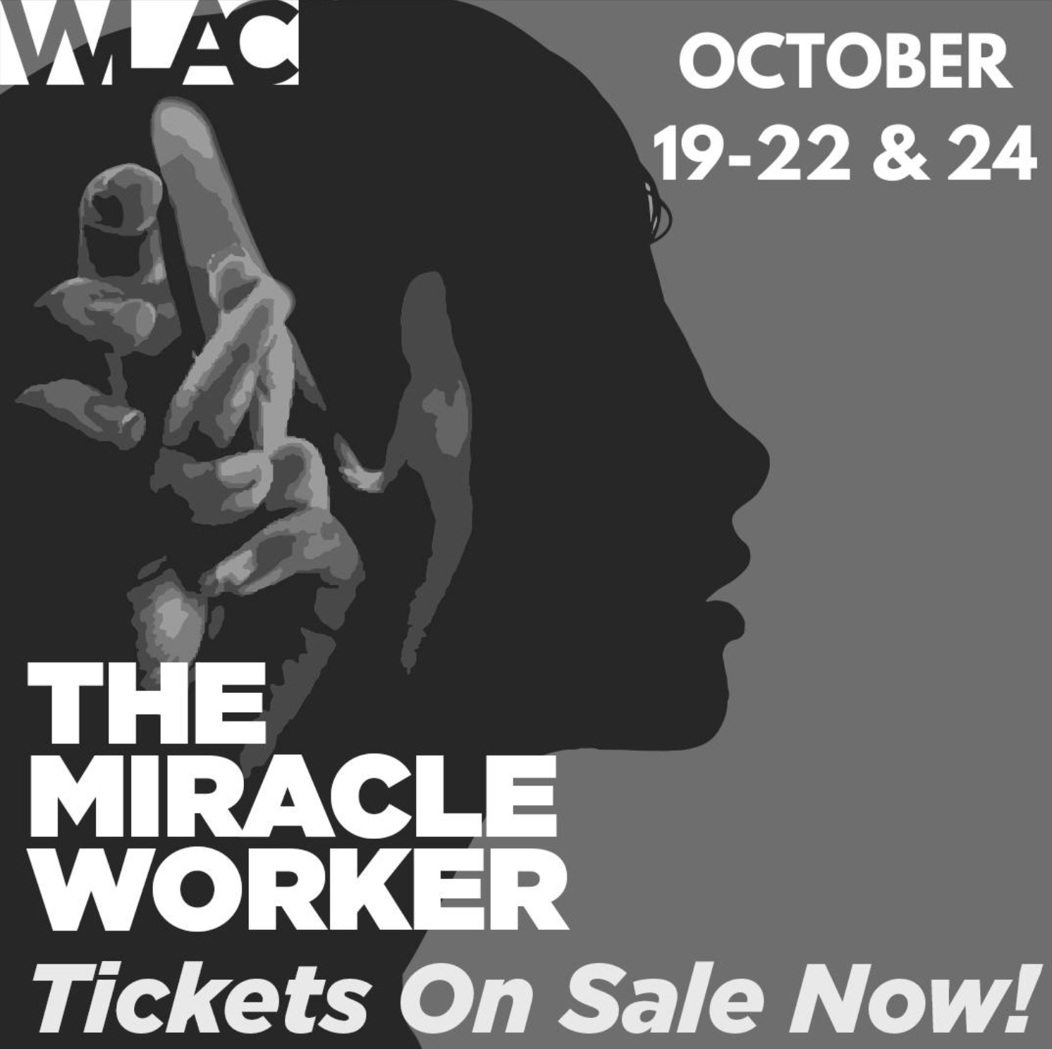 The Miracle Worker by Warehouse Living Arts Center