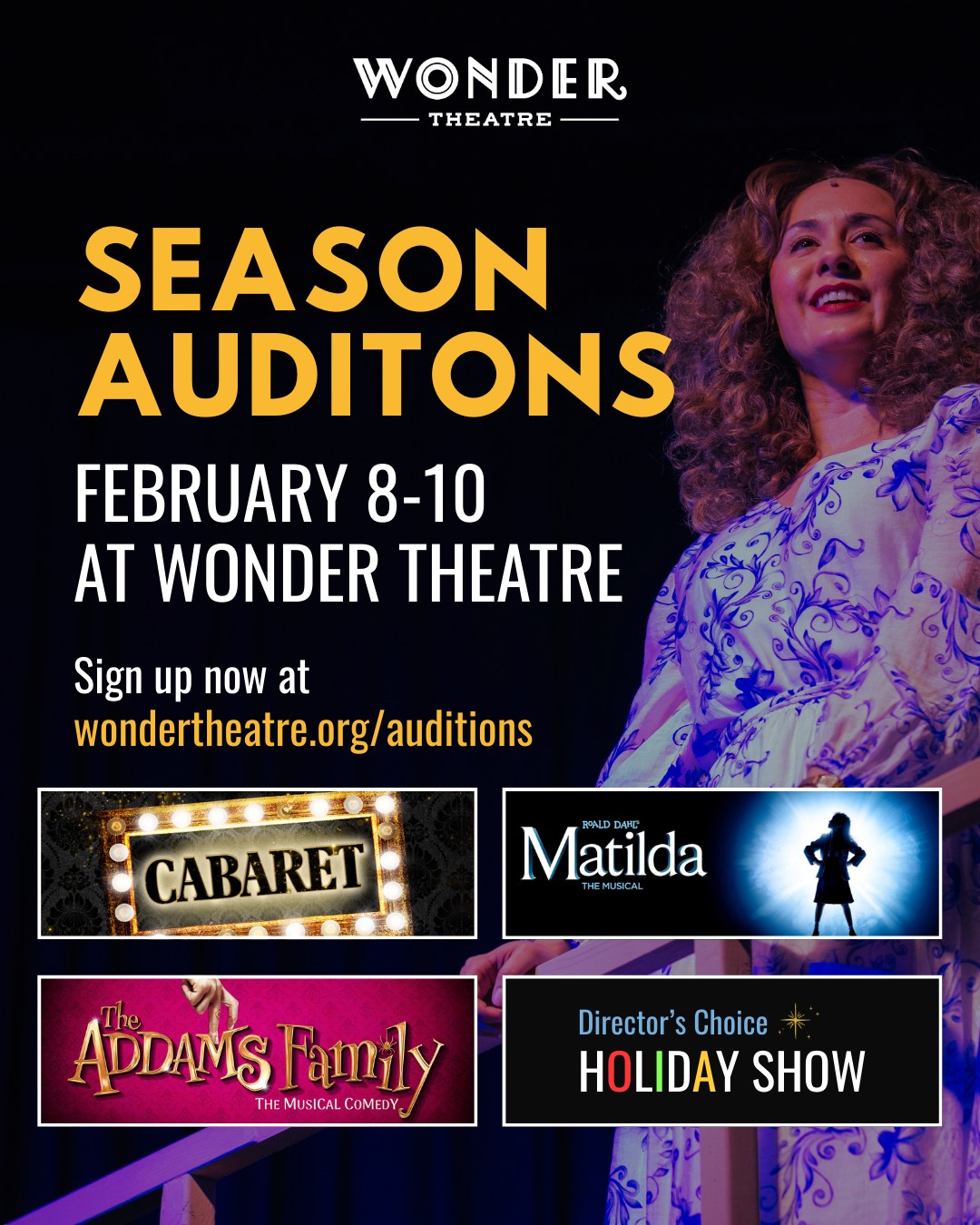 CTX4287. Auditions for upcoming season, by Wonder Theatre, San Antonio: Cabaret, Matilda, Addams Family, a holiday production